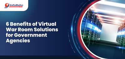 6 Benefits of Virtual War Room Solutions for Government Agencies