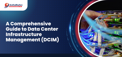 A Comprehensive Guide to Data Center Infrastructure Management (DCIM)