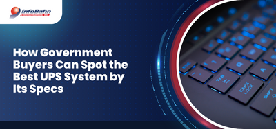 How Government Buyers Can Spot the Best UPS System by Its Specs