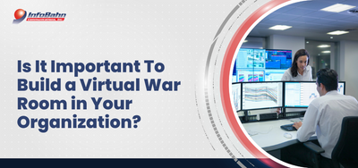 Is It Important To Build a Virtual War Room in Your Organization?
