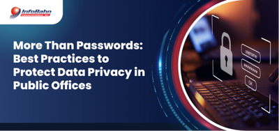 More Than Passwords: Best Practices to Protect Data Privacy in Public Offices