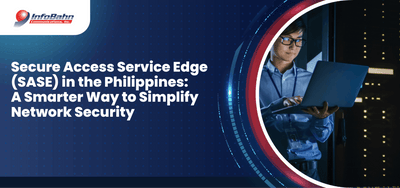 Secure Access Service Edge (SASE) in the Philippines: A Smarter Way to Simplify Network Security