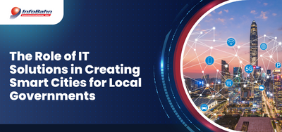 The Role of IT Solutions in Creating Smart Cities for Local Governments