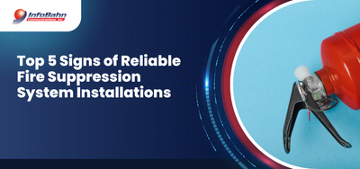 Top 5 Signs of Reliable Fire Suppression System Installations