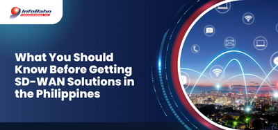What You Should Know Before Getting SD-WAN Solutions in the Philippines