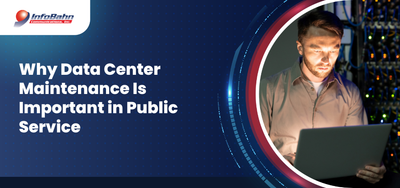 Why Data Center Maintenance Is Important in Public Service